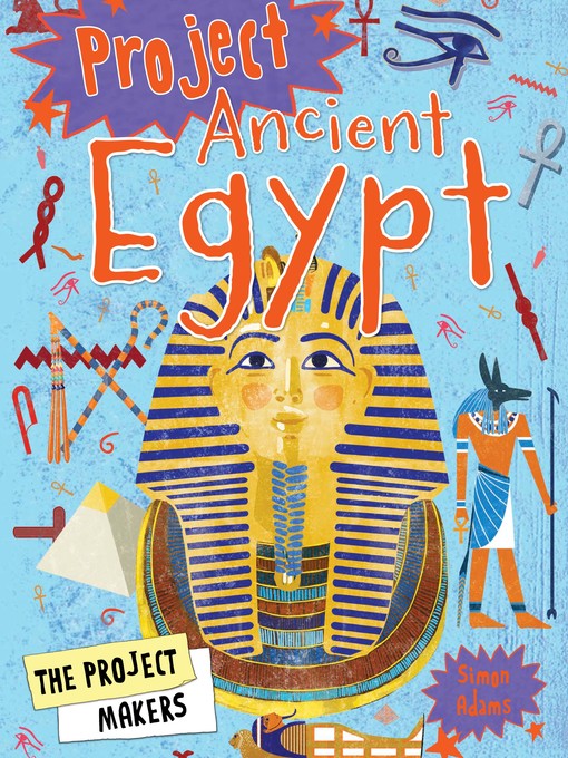Title details for Project Ancient Egypt by Simon Adams - Available